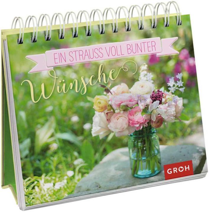 Produktbild Ein Strauss voll bunter Wünsche (Deutsch, Groh Verlag, 2018)
