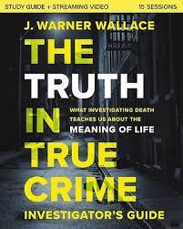 The Truth in True Crime Investigator's Guide plus Streaming Video (J. Warner Wallace, Englisch)