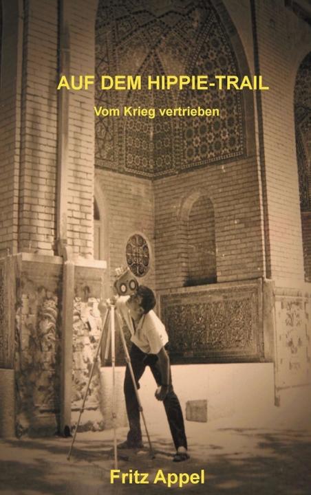 Produktbild Auf Dem Hippie-Trail (Deutsch, Fritz Appel, 2013)