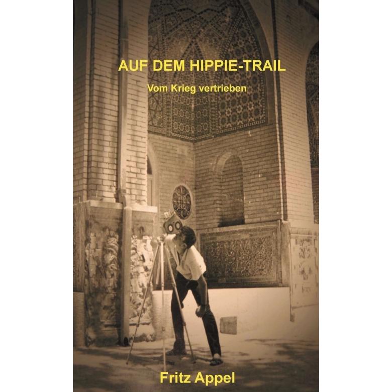 Auf Dem Hippie-Trail, Ratgeber von Fritz Appel