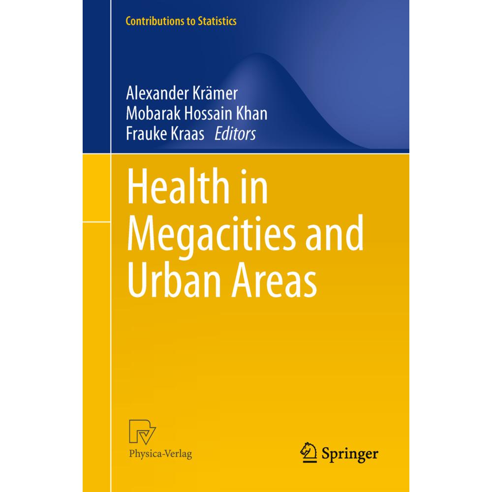 Health in Megacities and Urban Areas, Fachbücher von Frauke, Alexander Khan, KrÃmer, Mobarak Hossain Kraas