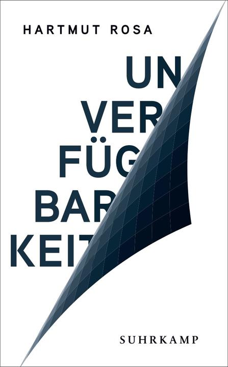 Produktbild Unverfügbarkeit (Deutsch, Hartmut Rosa, 2020)