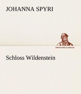 Produktbild Schloss Wildenstein (Deutsch, Johanna Spyri, 2012)