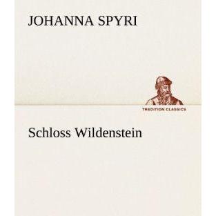 Thumbnail - Schloss Wildenstein, Belletristik von Johanna Spyri