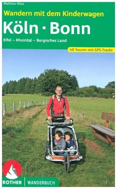 Image du produit Wandern mit dem Kinderwagen Köln - Bonn (Allemand, Mathieu Klos, 2023)