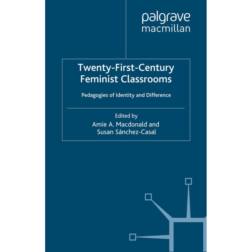 Twenty-First-Century Feminist Classrooms, Fachbücher von S. Sánchez-Casal, A. MacDonald