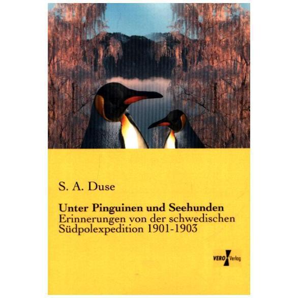 Unter Pinguinen und Seehunden, Ratgeber von Samuel A. Duse