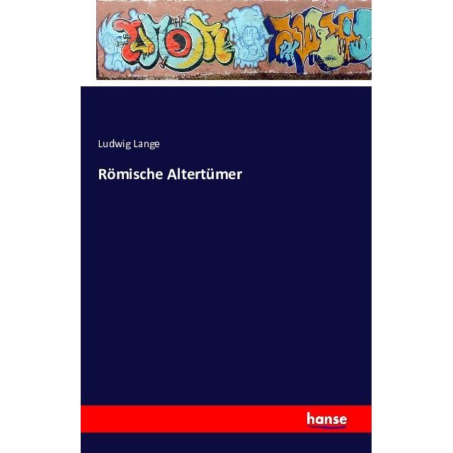 Römische Altertümer, Fachbücher von Ludwig Lange