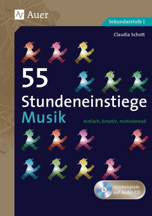 Produktbild 55 Stundeneinstiege Musik (Deutsch, Claudia Schott, 2016)