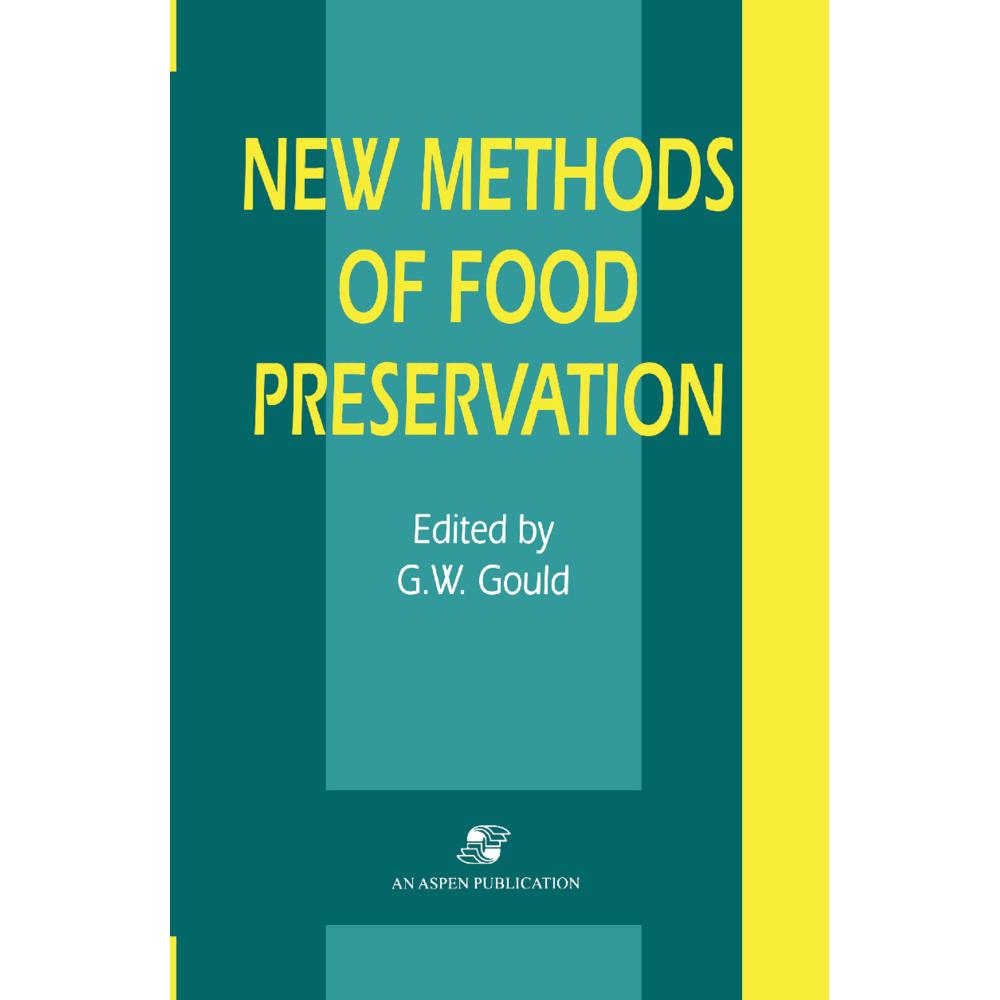 New Methods of Food Preservation, Fachbücher von Grahame W. Gould