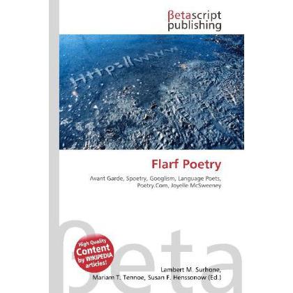 Flarf Poetry, Fachbücher von Lambert M. Surhone, Mariam T. Tennoe, Susan F. Henssonow