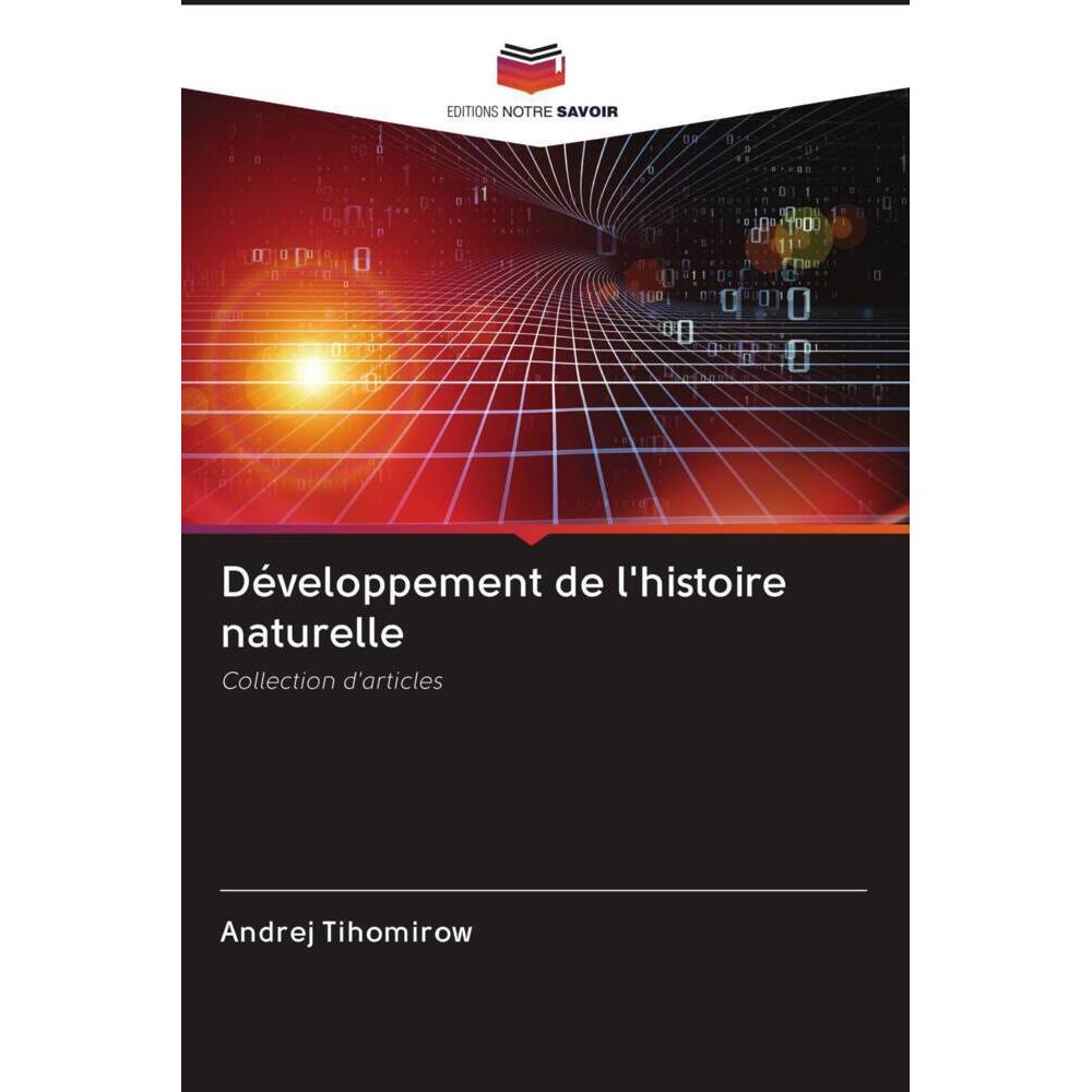 Développement de l'histoire naturelle, Fachbücher von Andrej Tihomirow