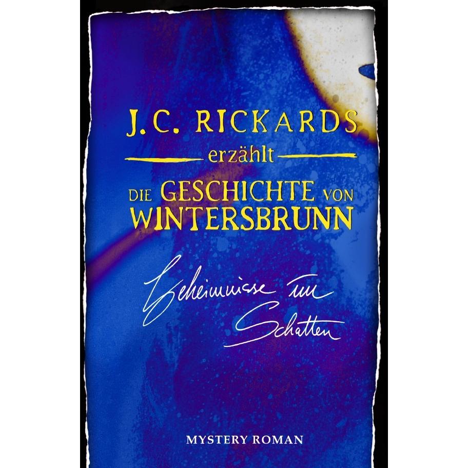Die Geschichte von Wintersbrunn, Belletristik von J. C. Rickards