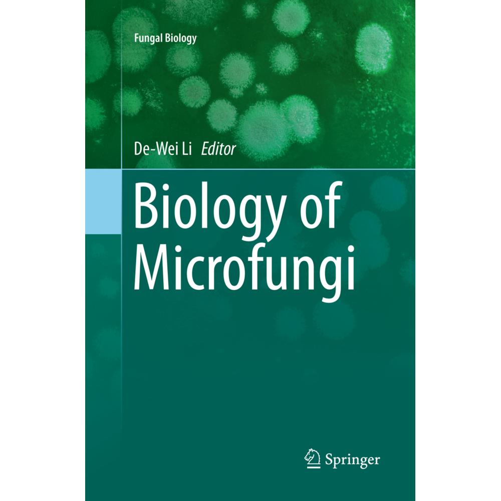 Biology of Microfungi, Fachbücher von De-Wei Li