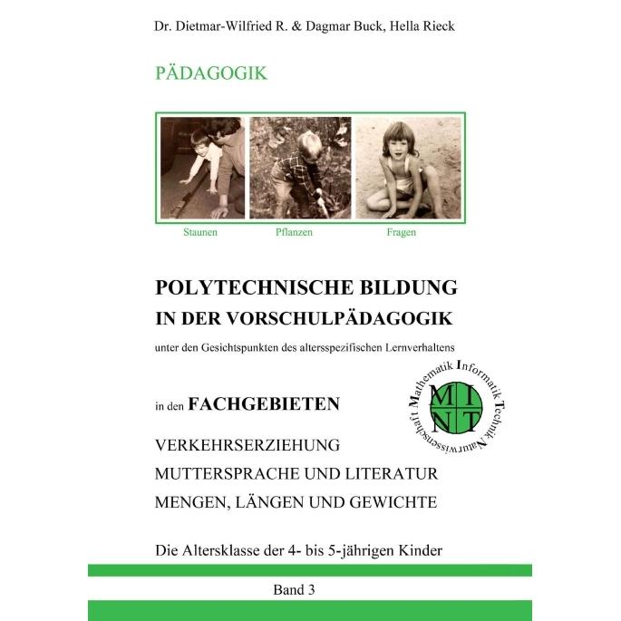 POLYTECHNISCHE BILDUNG IN DER VORSCHULPÄDAGOGIK - Unter den Gesichtspunkten des altersspezifischen L, Fachbücher von Hel...