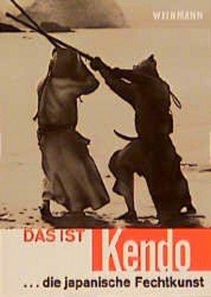 Produktbild Das ist Kendo (Deutsch, Gordon Warner, I. Wolfert, J Tsushima, Junzo Sasamori, Niyamura, Tanska, 2009)