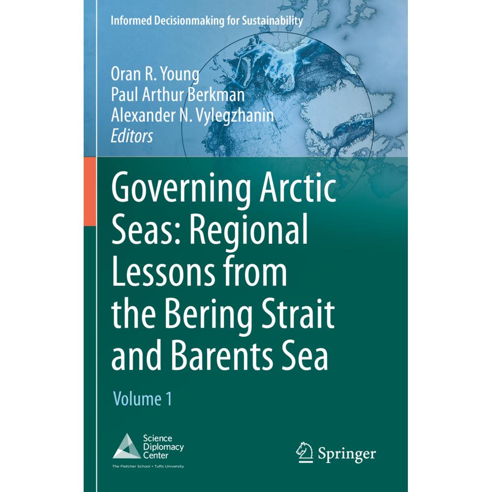 Governing Arctic Seas: Regional Lessons from the Bering Strait and Barents Sea, Fachbücher von Oran R Young, Paul Arthur...