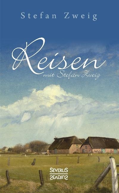 Produktbild Reisen mit Stefan Zweig (Deutsch, Stefan Zweig, 2014)