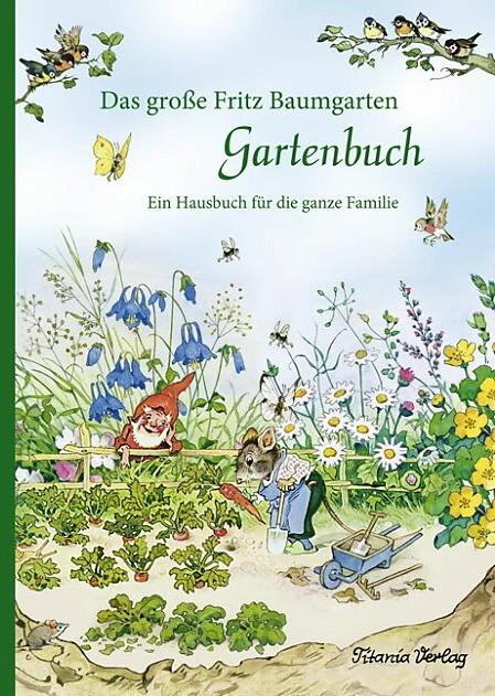 Produktbild Das grosse Fritz Baumgarten Gartenbuch (Deutsch, Fritz Baumgarten, 2016)