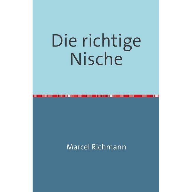 Die richtige Nische, Fachbücher von Marcel Richmann