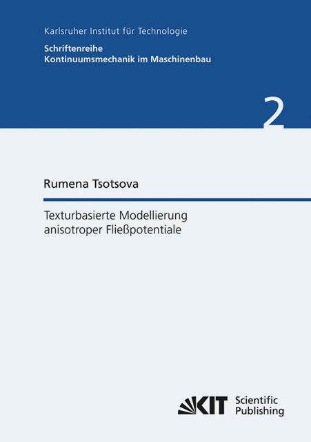 Produktbild Texturbasierte Modellierung anisotroper Fliesspotentiale (Deutsch, Rumena Tsotsova, 2012)