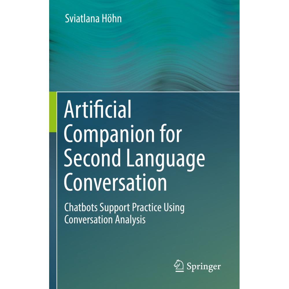 Artificial Companion for Second Language Conversation, Fachbücher von Sviatlana Höhn