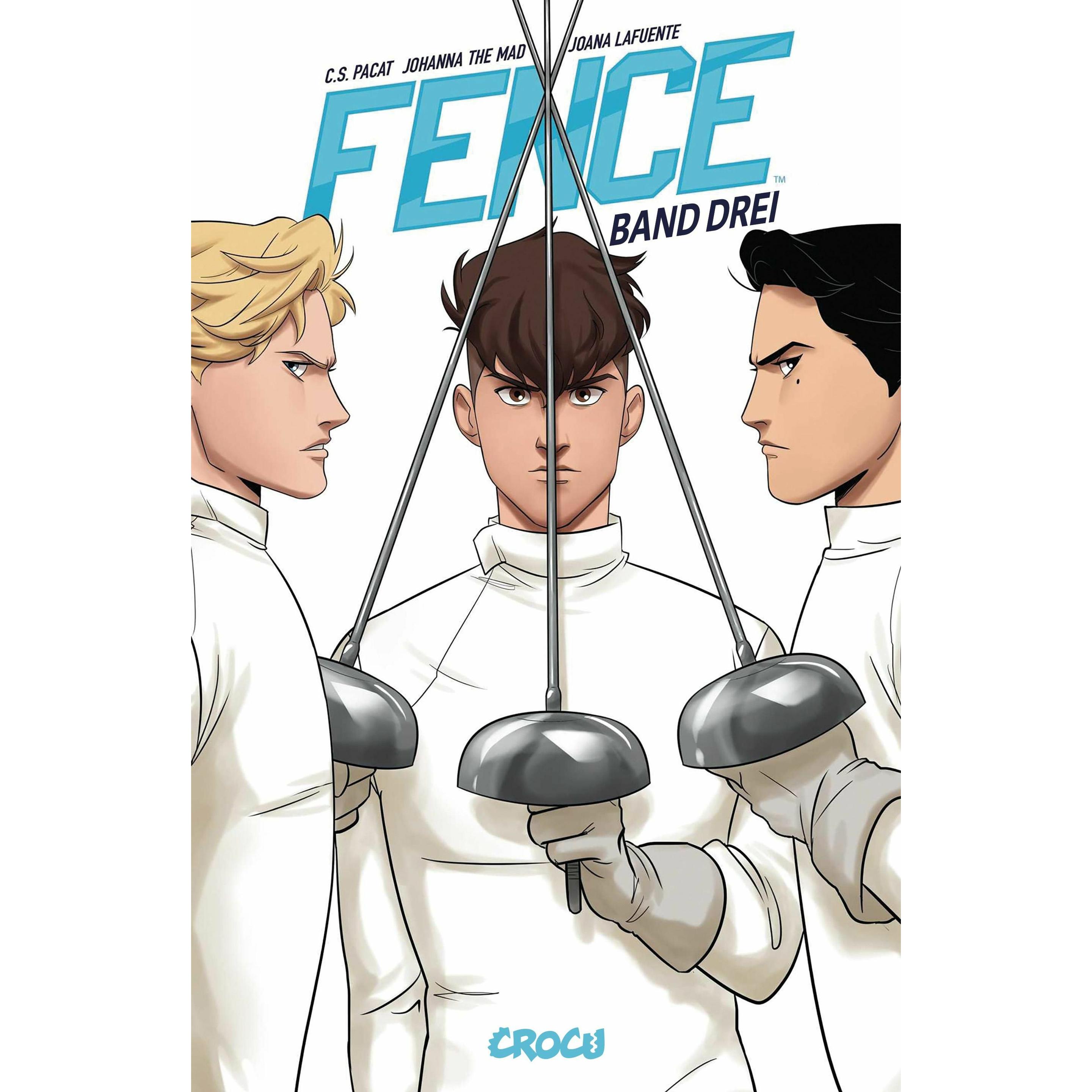 Fence 3, Belletristik von C.S. Pacat, Johanna The Mad, Joanna La Fuente
