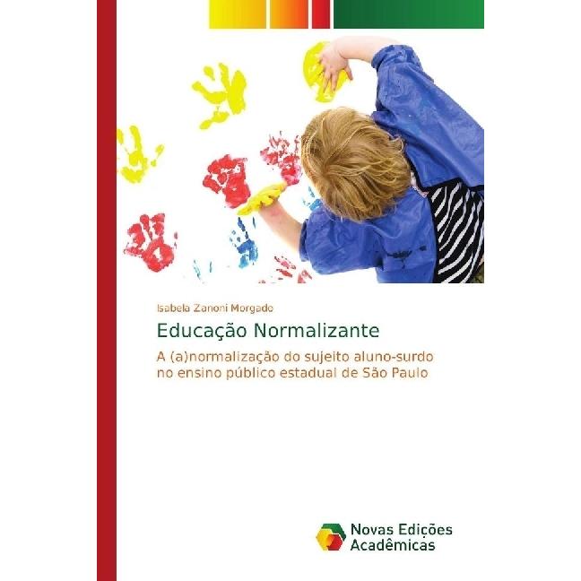 Educação Normalizante, Fachbücher von Isabela Zanoni Morgado