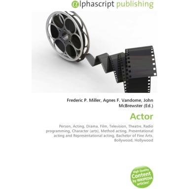 Thumbnail - Actor, Fachbücher von Agnes F. Vandome, Frederic P. Miller, John McBrewster