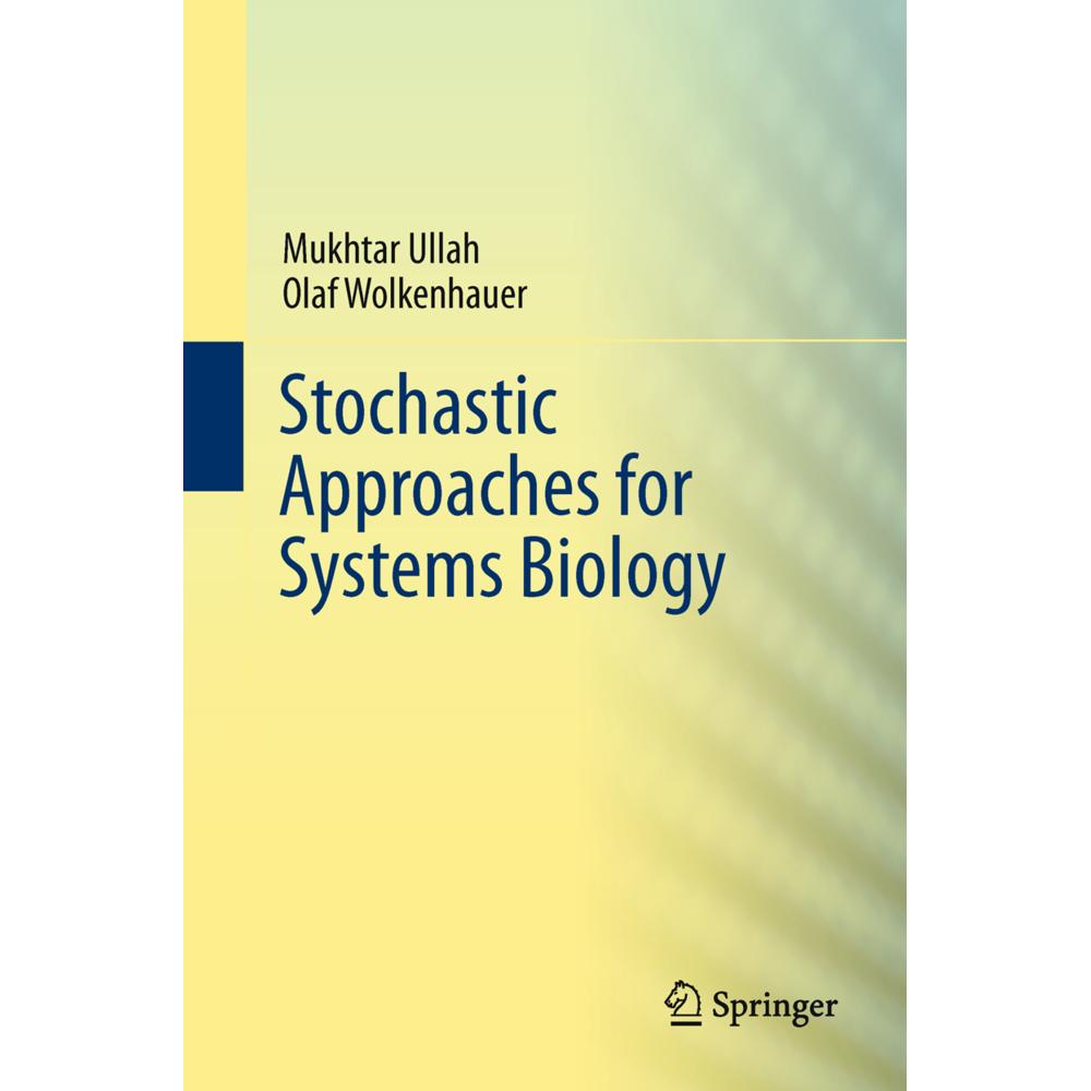 Stochastic Approaches for Systems Biology, Fachbücher von Olaf Wolkenhauer, Mukhtar Ullah