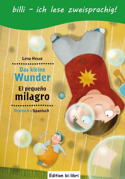 Produktbild Das kleine Wunder. Kinderbuch Deutsch-Spanisch mit Leserätsel (Deutsch, Lena Hesse, 2012)