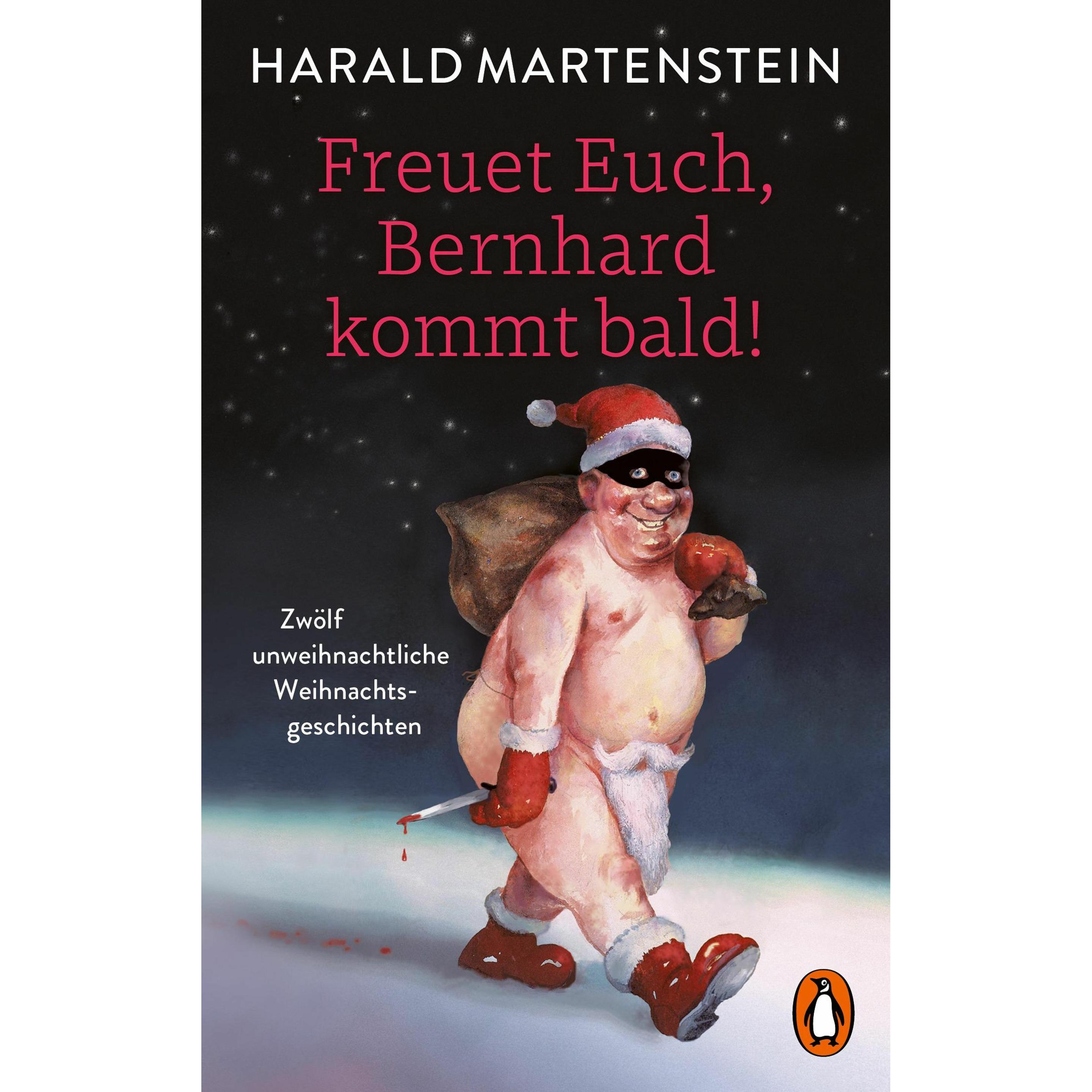 Freuet Euch, Bernhard kommt bald!, Belletristik von Harald Martenstein