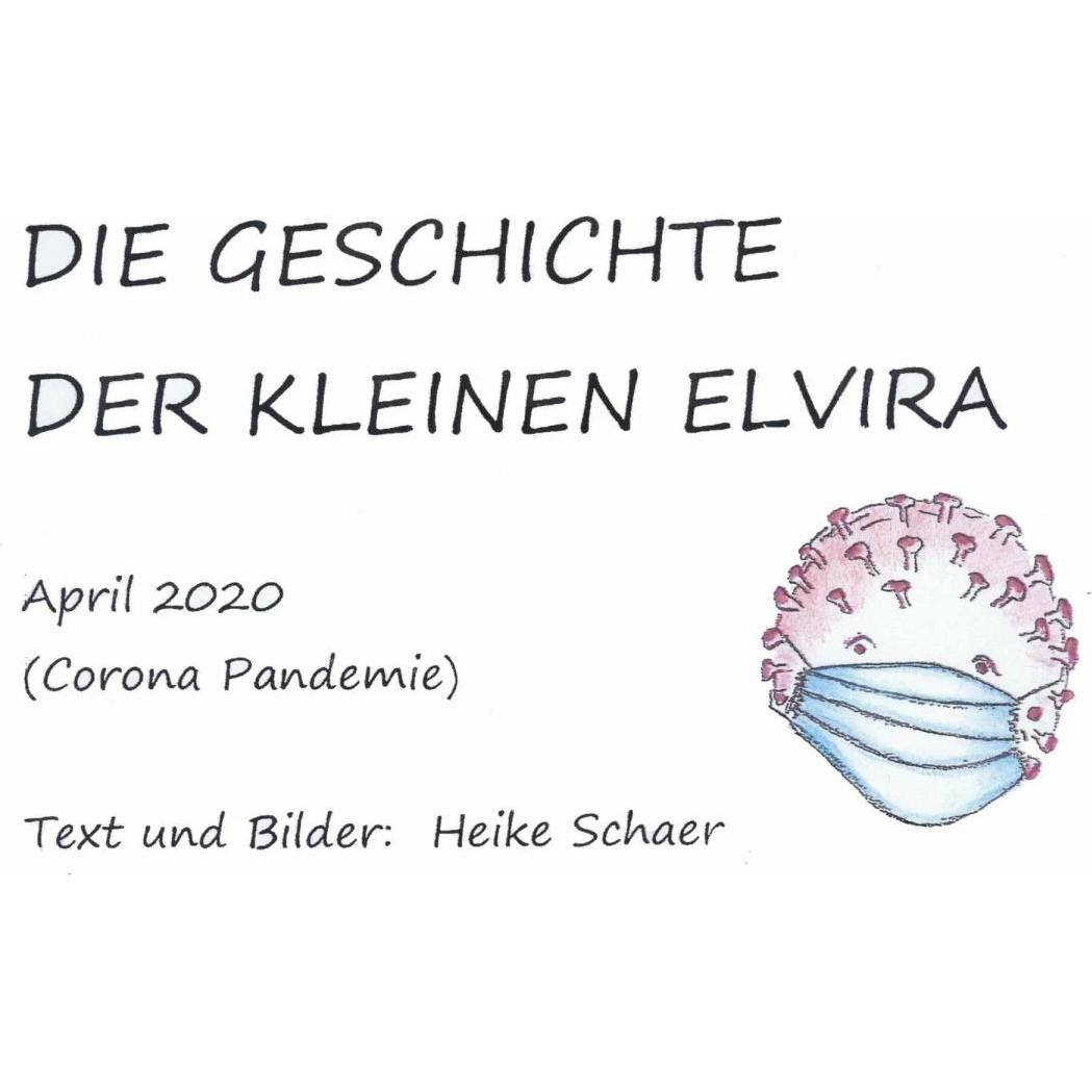 Die Geschichte Der Kleinen Elvira, Kinderbücher von Heike Schaer