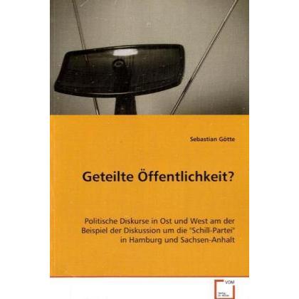 Geteilte Öffentlichkeit?, Fachbücher von Sebastian Götte