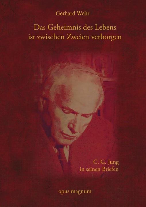 Produktbild Das Geheimnis des Lebens ist zwischen Zweien verborgen (Deutsch, Gerhard Wehr, 2011)
