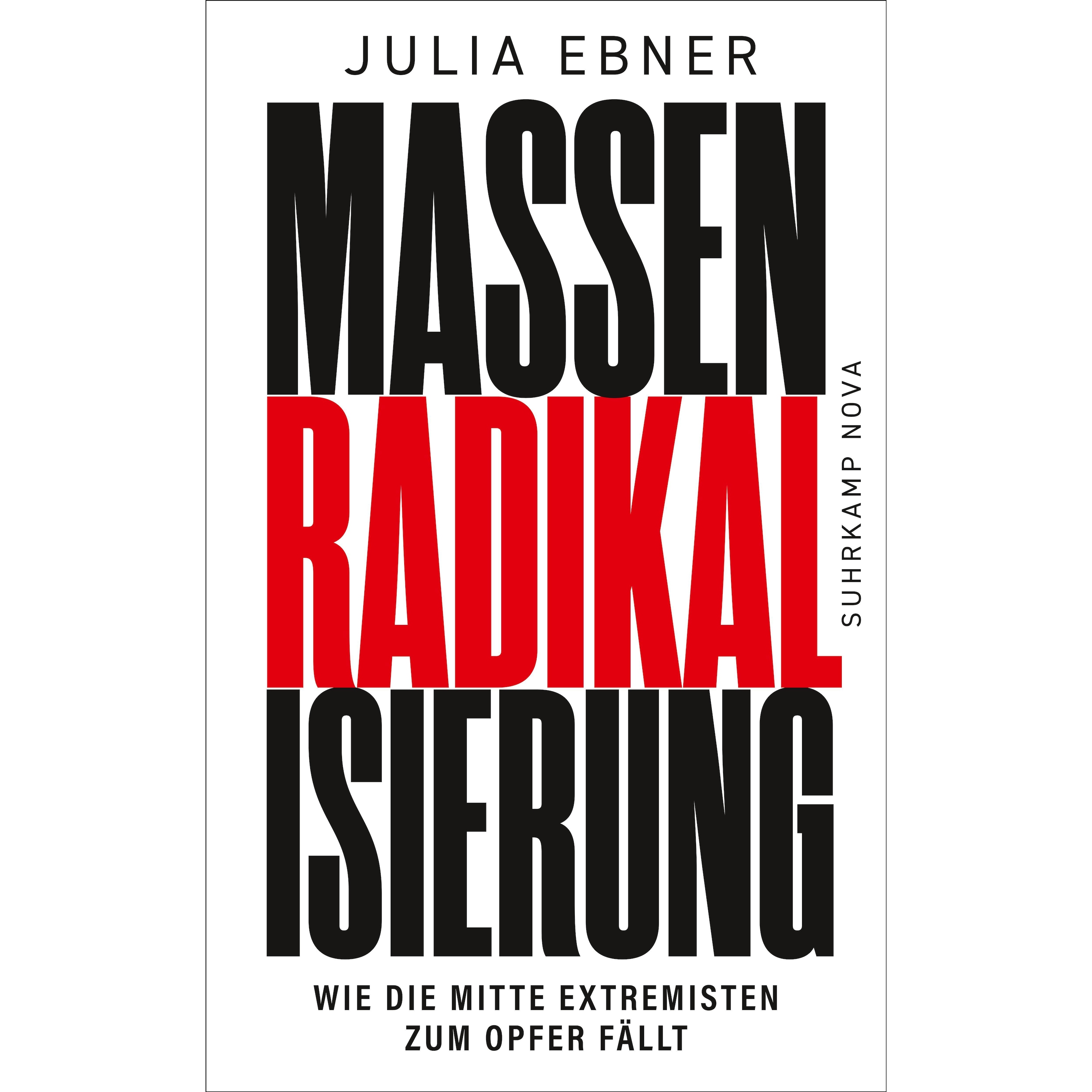 Massenradikalisierung, Fachbücher von Julia Ebner, Kirsten Riesselmann