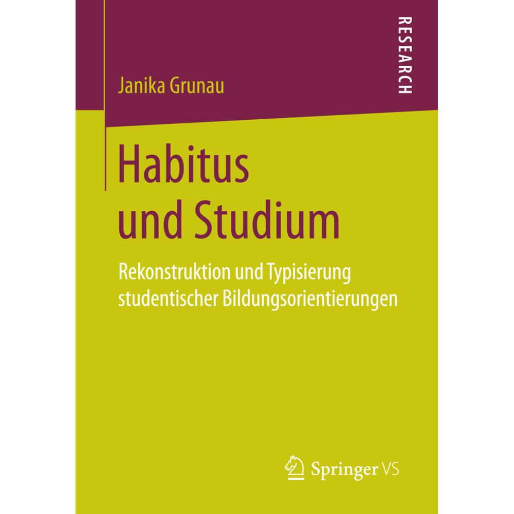 Habitus und Studium, Fachbücher von Janika Grunau