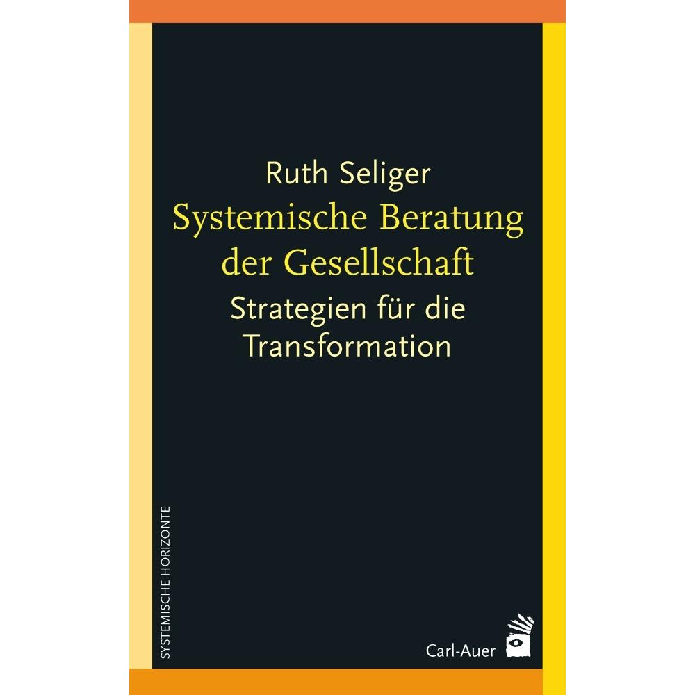 Systemische Beratung der Gesellschaft, Fachbücher von Ruth Seliger