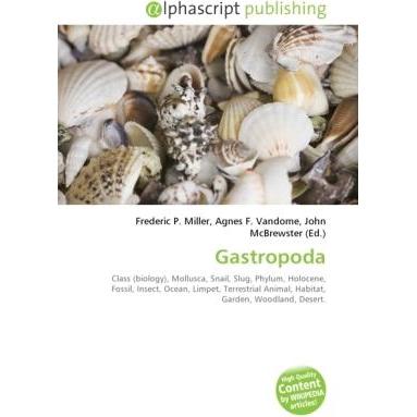 Thumbnail - Gastropoda, Fachbücher von Agnes F. Vandome, Frederic P. Miller, John McBrewster