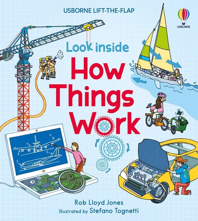 Look Inside: How Things Work (Inglese, Rob Lloyd Jones, Stefano Tognetti, 2018)