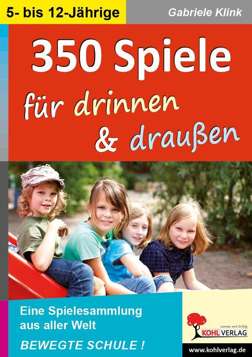 Produktbild 350 Spiele für drinnen & draussen (Deutsch, Gabriele Klink, 2012)