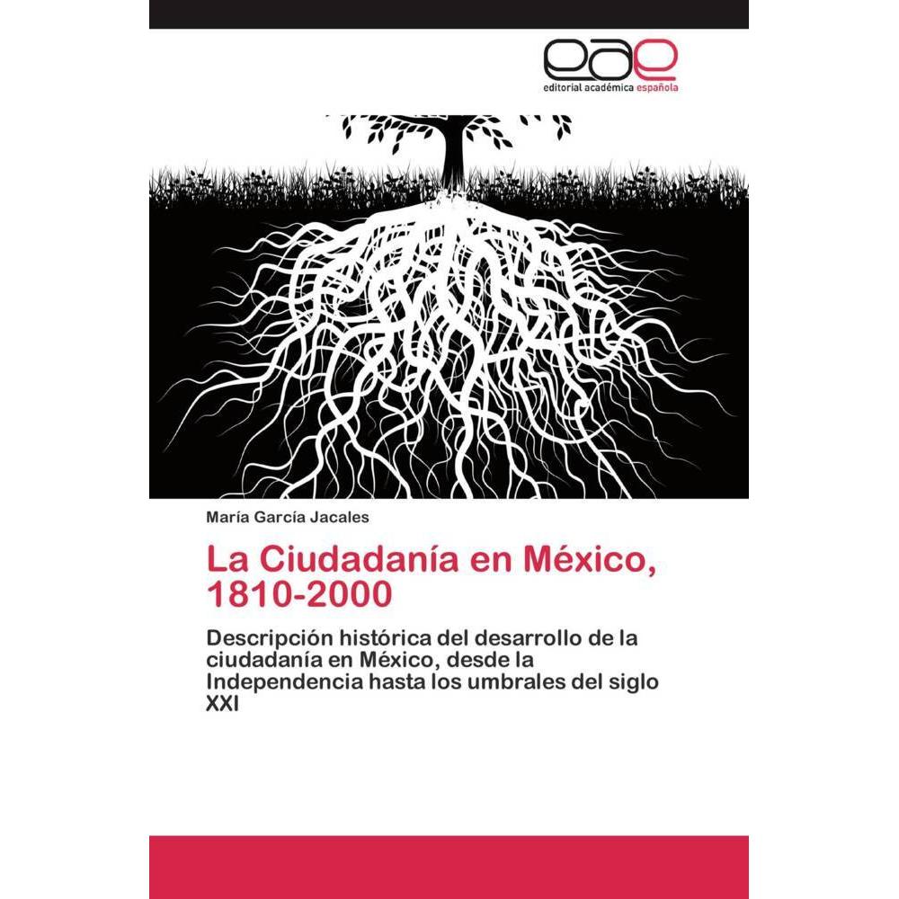 La Ciudadanía en México, 1810-2000, Fachbücher