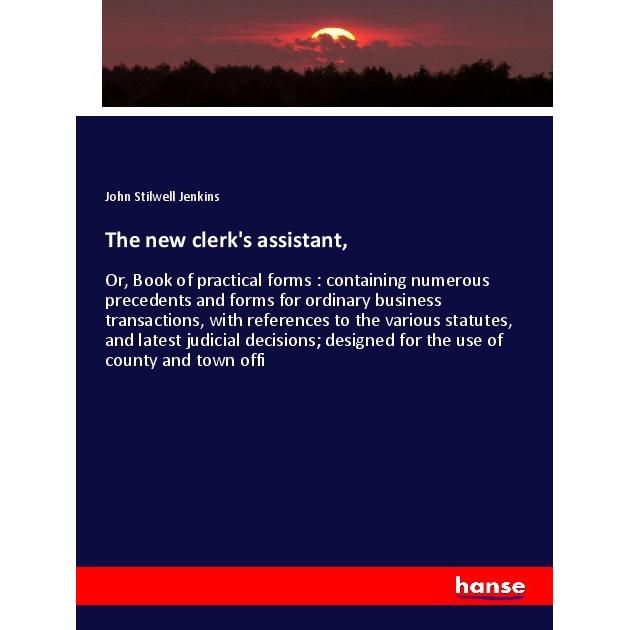 The new clerk's assistant, Fachbücher von John Stilwell Jenkins