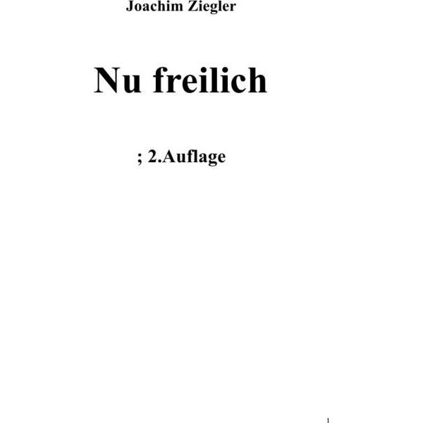 Nu freilich, Belletristik von Joachim Ziegler