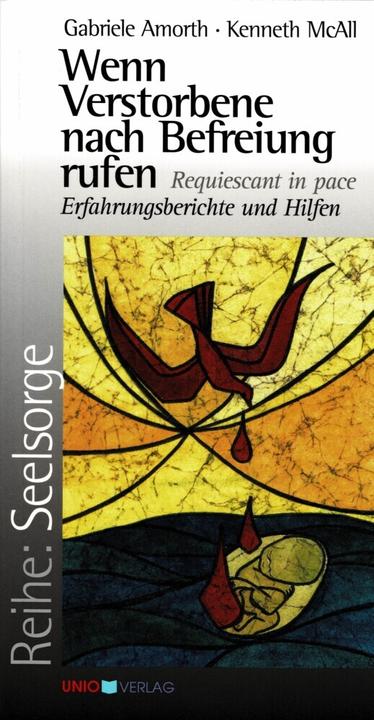 Produktbild Wenn Verstorbene nach Befreiung rufen (Deutsch, Gabriele Amorth, Kenneth McAll, 2004)
