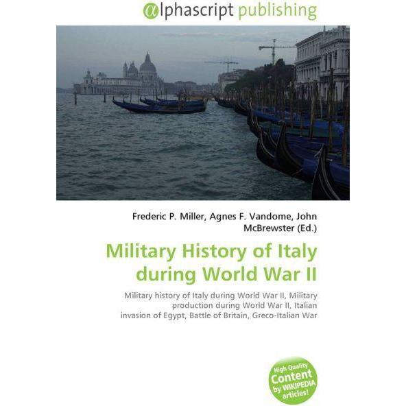 Military History of Italy during World War II, Fachbücher von Agnes F. Vandome, Frederic P. Miller, John McBrewster