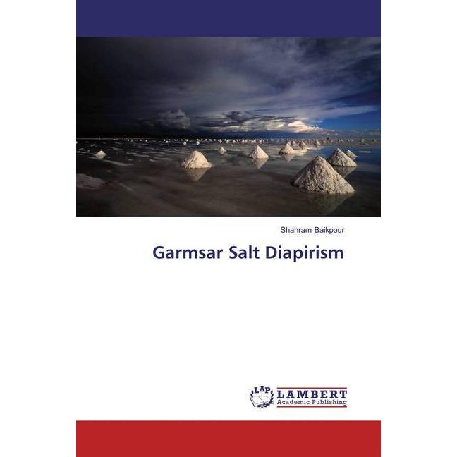 Garmsar Salt Diapirism, Fachbücher von Shahram Baikpour