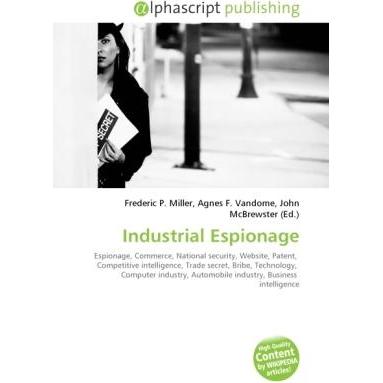 Industrial Espionage, Fachbücher von Agnes F. Vandome, Frederic P. Miller, John McBrewster