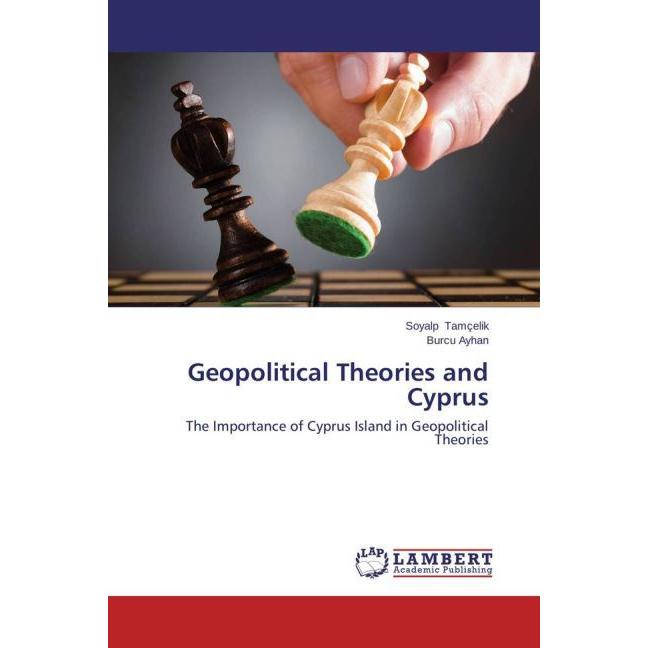 Geopolitical Theories and Cyprus, Fachbücher