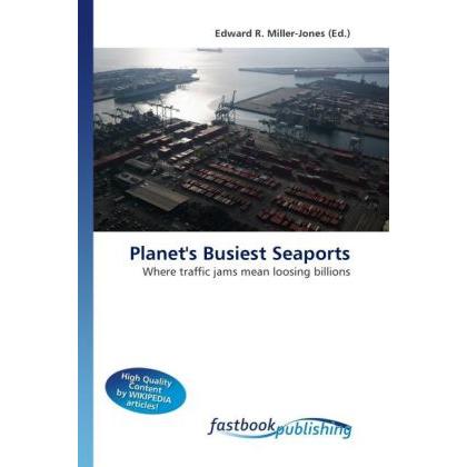 Planet's Busiest Seaports, Fachbücher von Edward R. Miller-Jones
